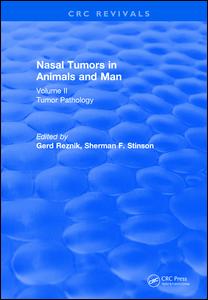 Nasal Tumors in Animals and Man Vol. II (1983): Tumor Pathology
