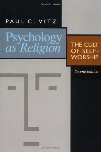 Psychology as Religion - The Cult of Self-Worship