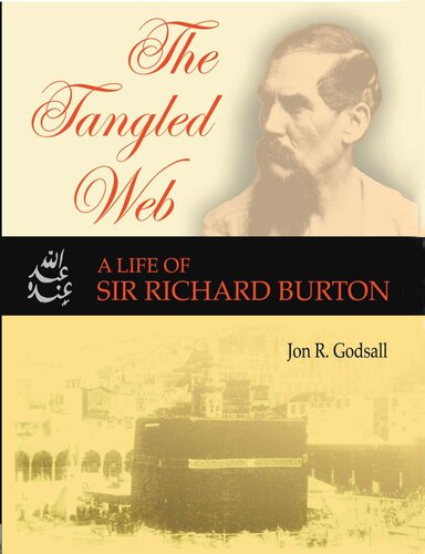 The Tangled Web: A Life of Sir Richard Burton