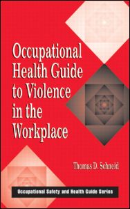 Occupational Health Guide to Violence in the Workplace