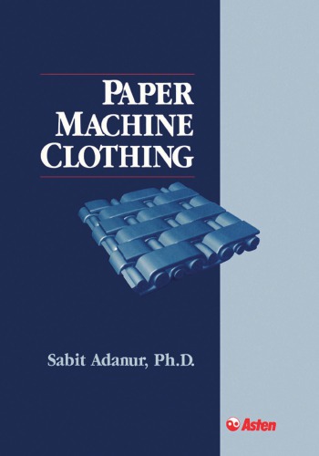 Paper Machine Clothing: Key to the Paper Making Process