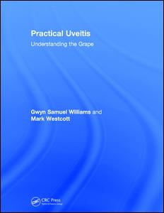 Practical Uveitis: Understanding the Grape