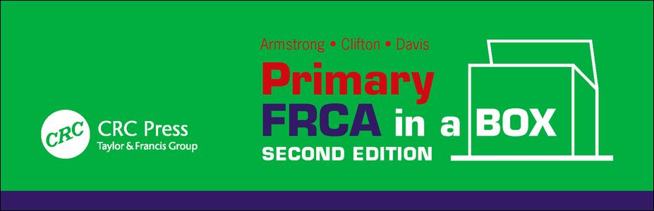 Primary FRCA in a Box, Second Edition