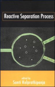 Reactive Separation Processes