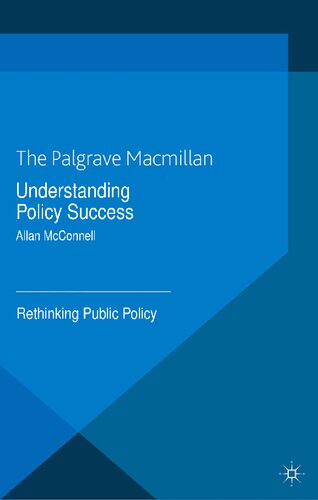 Understanding Policy Success: Rethinking Public Policy