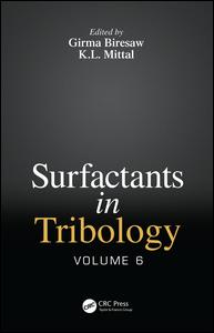 Surfactants in Tribology, Volume 6
