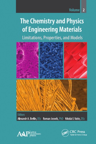 The Chemistry and Physics of Engineering Materials: Limitations, Properties, and Models