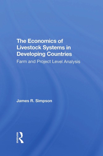 The Economics Of Livestock Systems In Developing Countries: Farm And Project Level Analysis