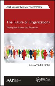 The Future of Organizations: Workplace Issues and Practices