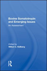 Bovine Somatotropin And Emerging Issues: An Assessment