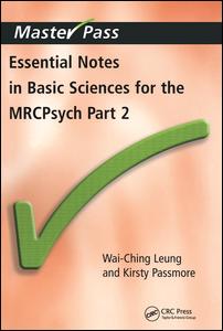 Essential Notes in Basic Sciences for the MRCPsych: Pt. 2