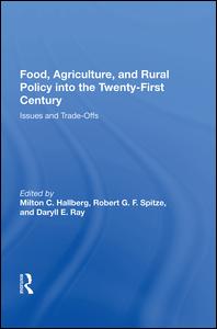 Food, Agriculture, And Rural Policy Into The Twenty-first Century: Issues And Trade-offs