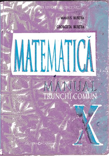 Matematică : manual pentru clasa a X-a : trunchi comun