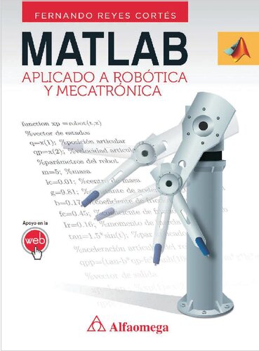 MATLAB aplicado a robótica y mecatrónica