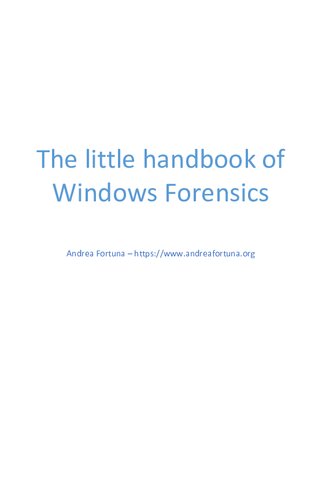 The Little Handbook of Windows Forensics: Just Some Random Thoughts About Windows Forensics