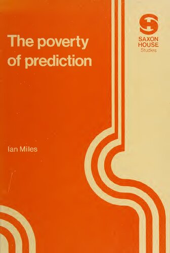 The poverty of prediction (Saxon House studies)