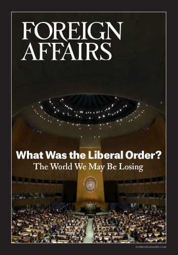 What was the Liberal order? The World we may be losing
