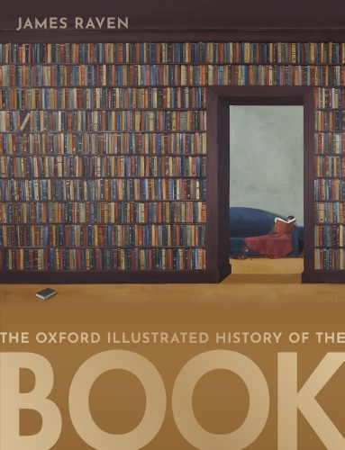 The Oxford Illustrated History Of The Book