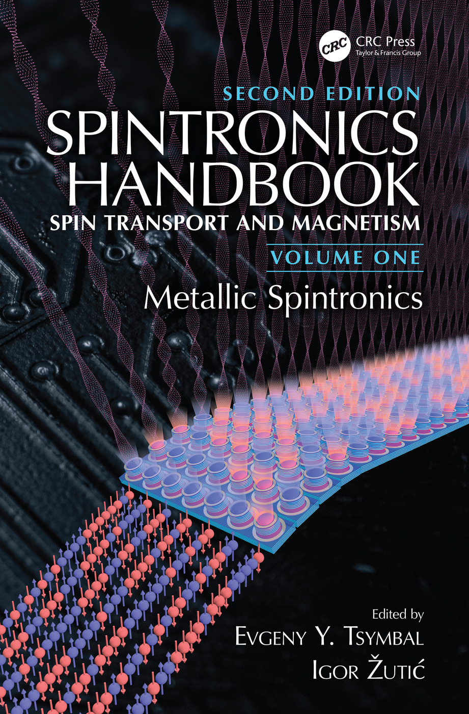 Spintronics Handbook, Second Edition: Spin Transport and Magnetism: Volume One: Metallic Spintronics