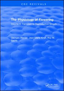 The Physiology of Flowering: Volume II: Transition to Reproductive Growth