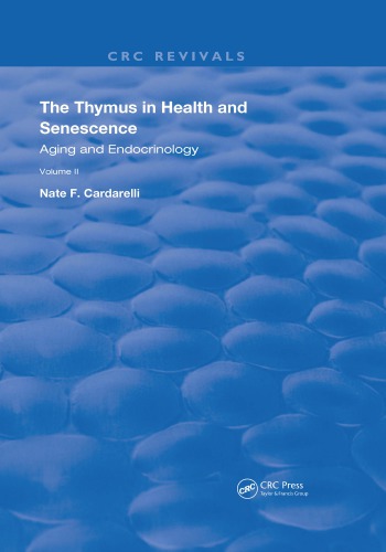 The Thymus in Health and Senescence: Volume 2 Aging and Endocrinology