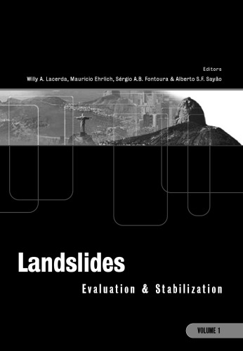 Landslides: Evaluation and Stabilization/Glissement de Terrain: Evaluation et Stabilisation, Set of 2 Volumes: Proceedings of the Ninth International Symposium on Landslides, June 28 -July 2, 2004 Rio de Janeiro, Brazil
