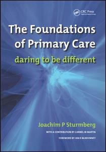 The Foundations of Primary Care: v. 1, Satisfaction or Resentment?