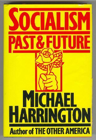 Socialism: Past and Future