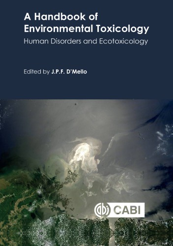 A handbook of environmental toxicology: human disorders and ecotoxicology