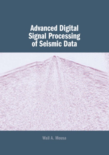 Advanced digital signal processing of seismic data