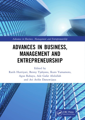 Advances in Business, Management and Entrepreneurship: Proceedings of the 3rd Global Conference on Business Management & Entrepreneurship (GC-BME 3), 8 August 2018, Bandung, Indonesia