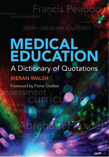Medical Education: A Dictionary of Quotations