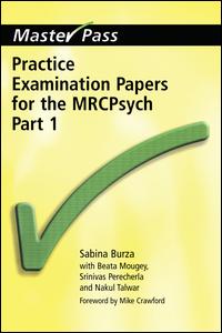 Practice Examination Papers for the MRCPsych: Part 1