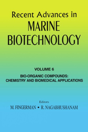 Recent Advances in Marine Biotechnology, Vol. 6: Bio-Organic Compounds: Chemistry and Biomedical Applications