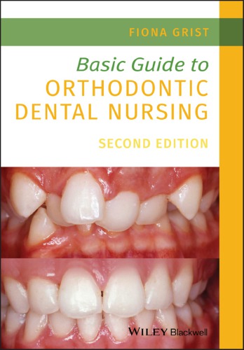 Basic Guide To Orthodontic Dental Nursing