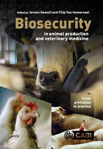Biosecurity in animal production and veterinary medicine: from principles to practice