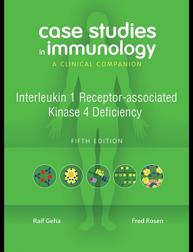 Case Studies in Immunology: Interleukin 1 Receptor-associated Kinase 4 Deficiency: a Clinical Companion