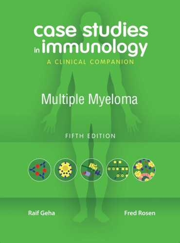 Case Studies in Immunology: Multiple Myeloma: a Clinical Companion