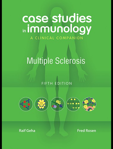 Case Studies in Immunology: Multiple Sclerosis: a Clinical Companion