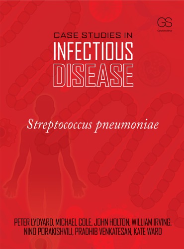 Case studies in infectious disease: Streptococcus pneumoniae