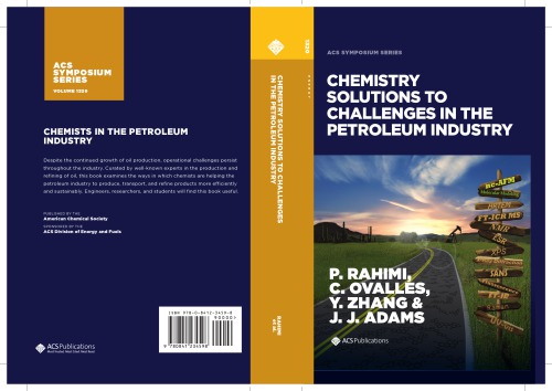 Chemistry solutions to challenges in the petroleum industry