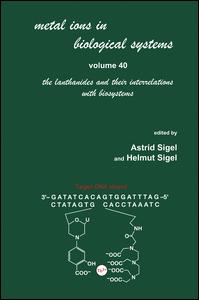 Metal Ions in Biological Systems: Volume 40: The Lanthanides and Their Interrelations with Biosystems