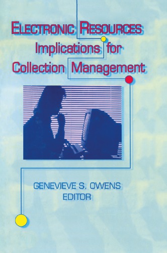 Electronic Resources: Implications for Collection Management