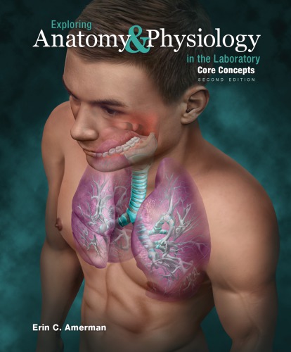 Exploring anatomy & physiology in the laboratory: core concepts