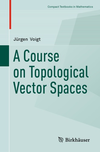A course on topological vector spaces