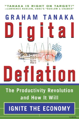 Digital deflation: the productivity revolution and how it will ignite the economy