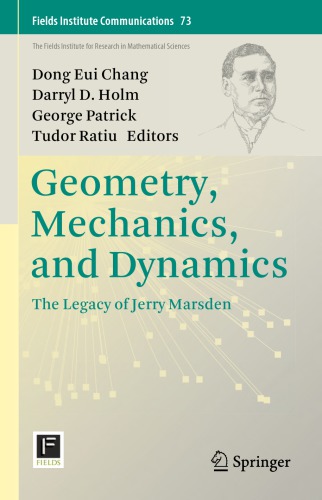 Geometry, Mechanics, and Dynamics The Legacy of Jerry Marsden