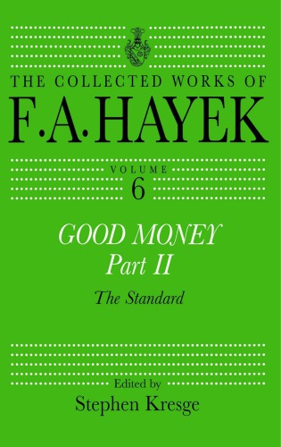 Good money. Part II, The standard