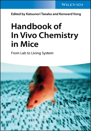Handbook of in Vivo Chemistry in Mice From Lab to Living System