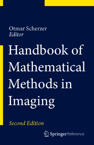 Handbook of mathematical methods in imaging